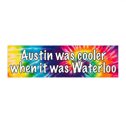 Austin < Waterloo Bumper Sticker